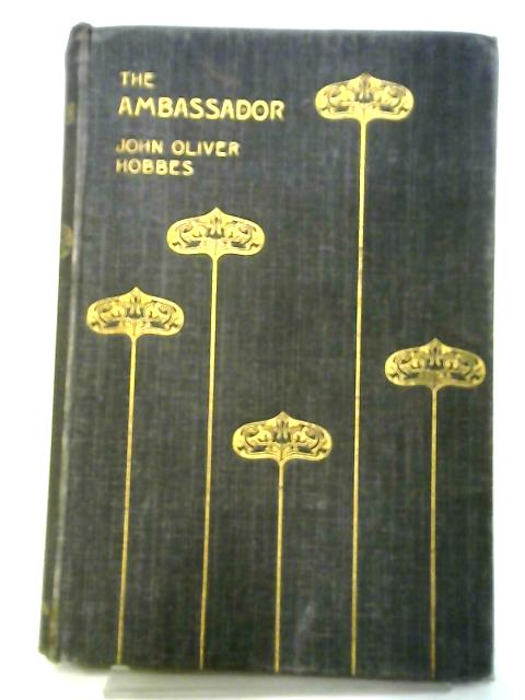 The Ambassador By John Oliver Hobbes