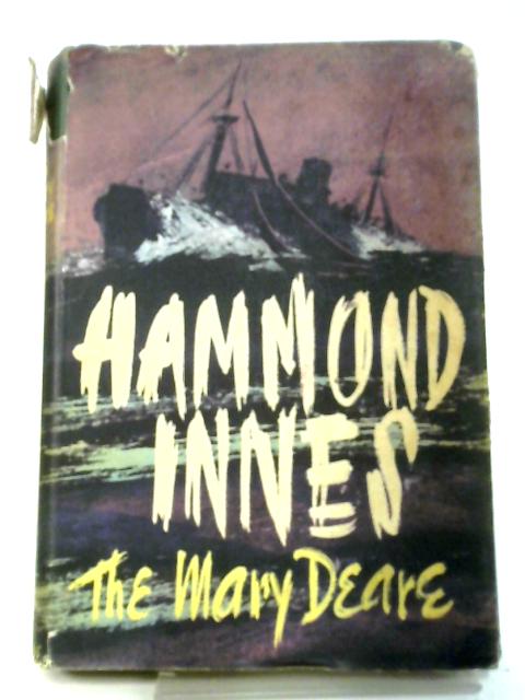 The 'Mary Deare' By Hammond Innes