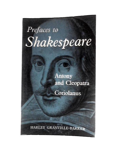 Prefaces to Shakespeare Volume II (2) King Lear; Cymbeline & Julius Caesar von Harley Granville-Barker