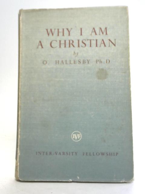 Why I Am a Christian By Ole Hallesby