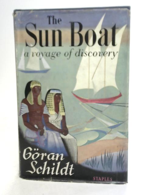 The Sun Boat von Goran Schildt