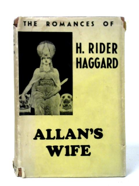 Allan's Wife and Other Tales By H. Rider Haggard