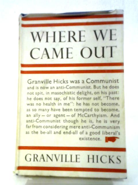 Where We Came Out By Granville Hicks