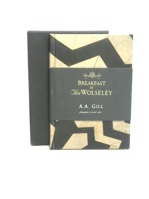 Breakfast at The Wolseley By A. A. Gill