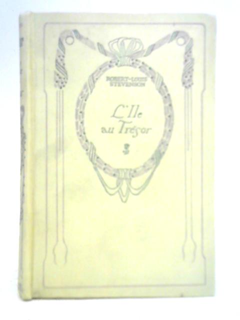 L'Ile au Tresor By Robert Louis Stevenson