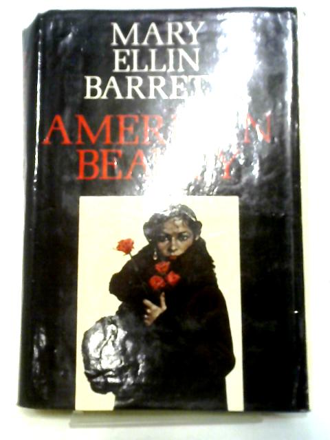 American Beauty By Mary Barrett