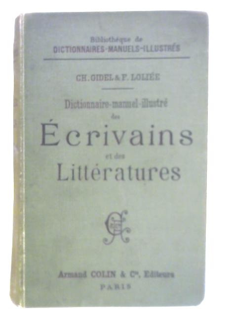 Dictionnaire-Manuel-Illustre Des Ecrivains Et Des Litteratures By Charles Gidel and Frederic Loliee