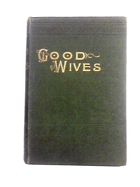 Good Wives By Louisa M. Alcott