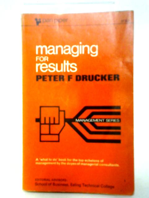 Managing For Results By Peter F. Drucker