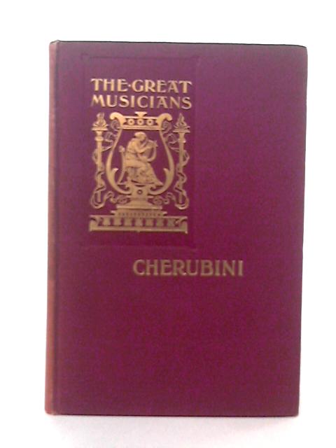 Cherubini von Frederick J. Crowest