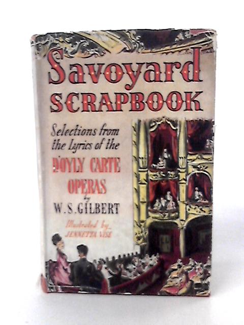 Savoyard Scrapbook von W. S. Gilbert