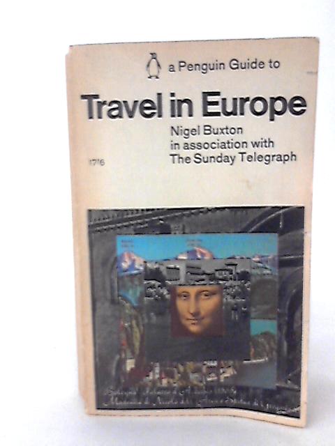 Penguin Guide to Travel in Europe von Nigel Buxton