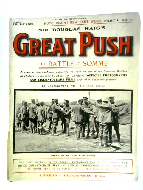 Sir Douglas Haig's Great Push - The Battle of the Somme von Unstated