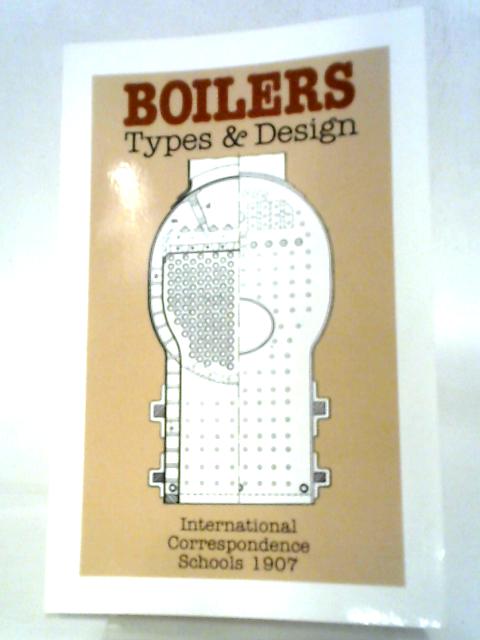 Boilers Types And Design By Ics