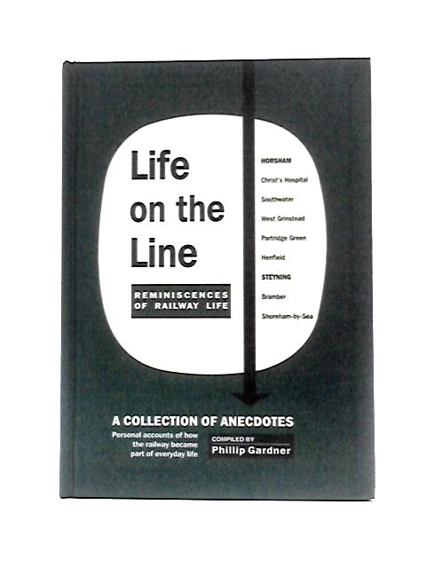 Life on the Line A Collection of Anecdotes By Unstated