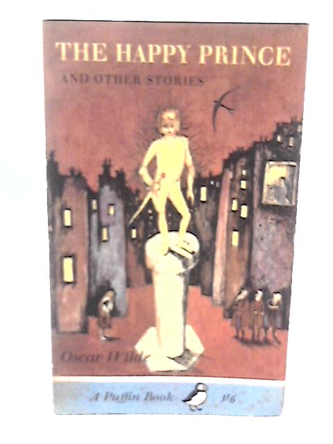 The Happy Prince And Other Stories By Oscar Wilde