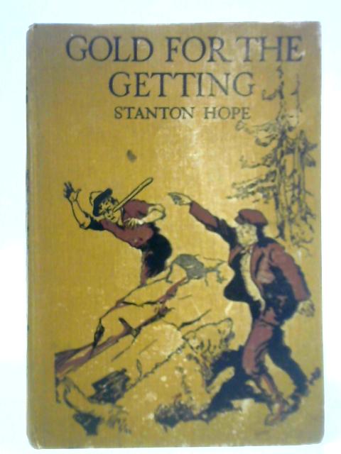 Gold for the Getting By Stanton Hope