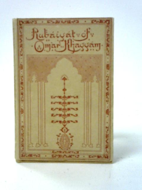 The Rubaiyat of Omar Khayyam von Anon