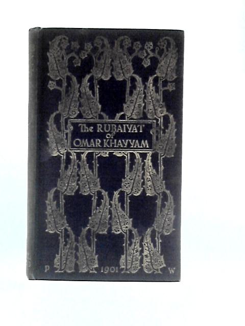 The Rubaiyat of Omar Khayyam By Edward Fitzgerald