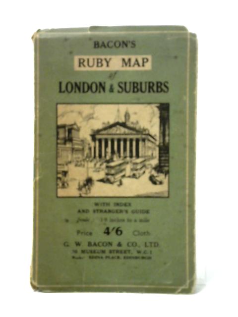 Ruby Map Of London & Suburbs With Index And Stranger's Guide By Bacon