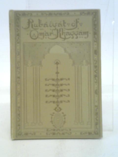 The Rubaiyat of Omar Khayyam By Stated