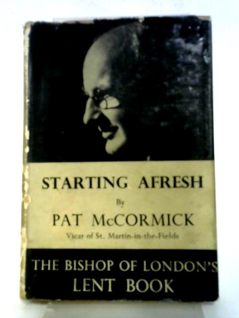 Starting Afresh By Pat McCormick