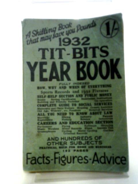 The 1932 Tit-Bits Year Book By Leonard Crocombe