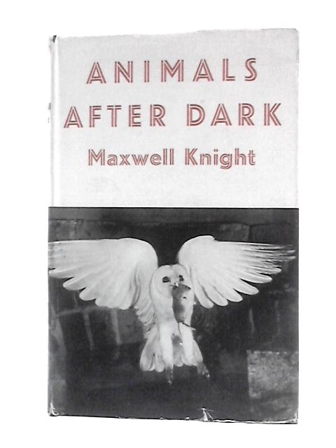 Animals After Dark von Maxwell Knight