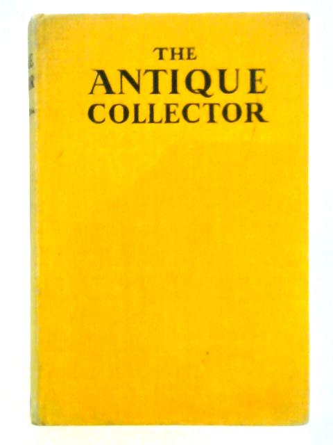 The Antique Collector von S. C. Johnson