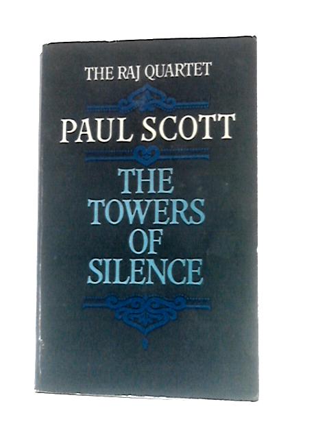 The Towers of Silence By Paul Scott