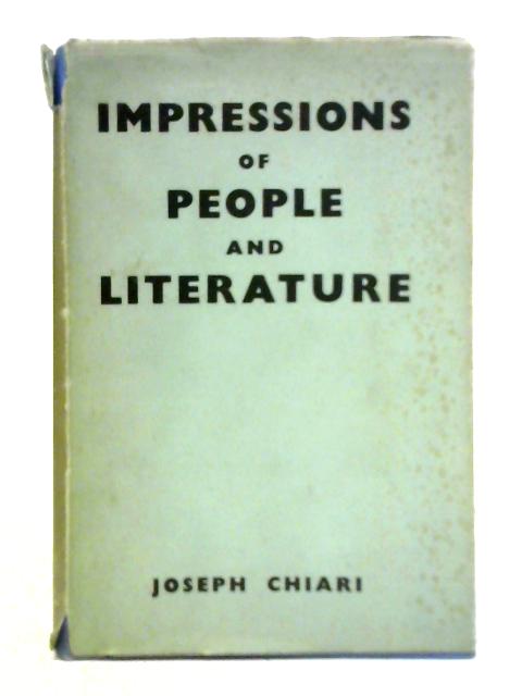 Impressions of People and Literature By Joseph Chiari