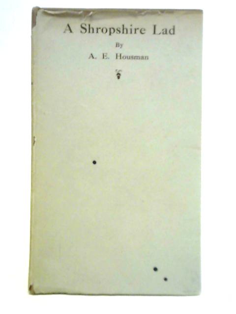 A Shropshire Lad By A. E. Housman