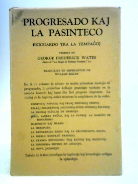 Progresado Kaj la Pasinteco By George Frederick Wates