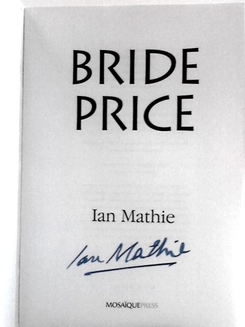 Bride Price (African Memoir Series) By Ian Mathie