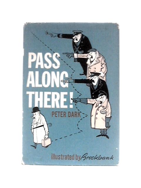 Pass Along There a Comprehensive Guide to London Travels von Peter Dark