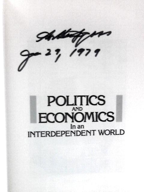 Politics and Economics In an Interdependent World By Arthur Ross