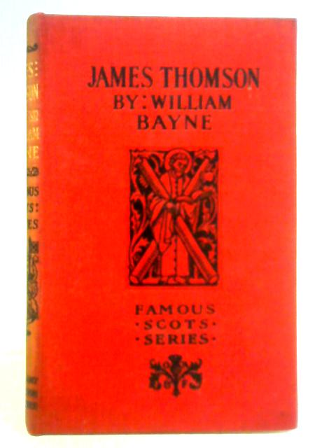 James Thomson By William Bayne