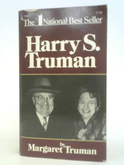 Harry S Truman By Margaret truman