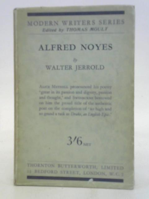 Alfred Noyes By Walter Jerrold