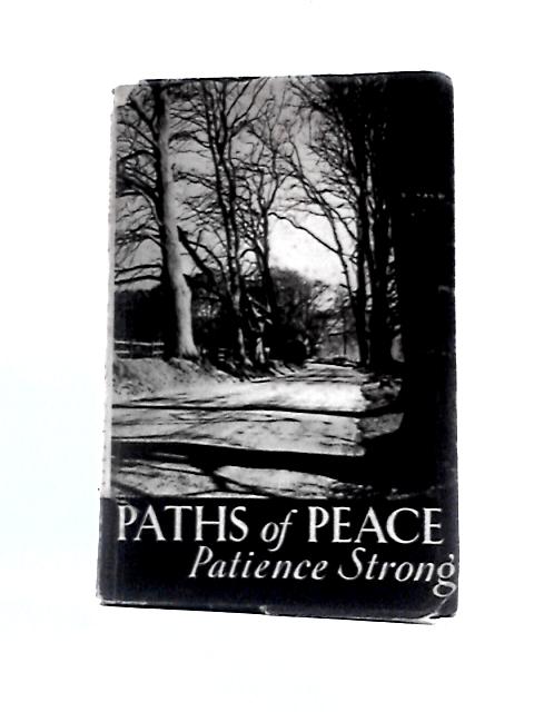 Paths of Peace By Patience Strong