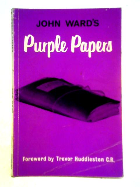 John Ward's Purple Papers von John Ward