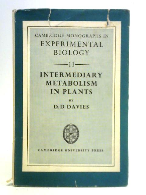 Intermediary Metabolism in Plants von David D. Davies