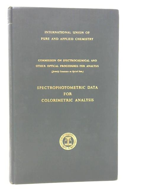 Tables of Spectrophotometric Absorption Data of Compounds Used for the Colorimetric Determination of Elements von Unstated