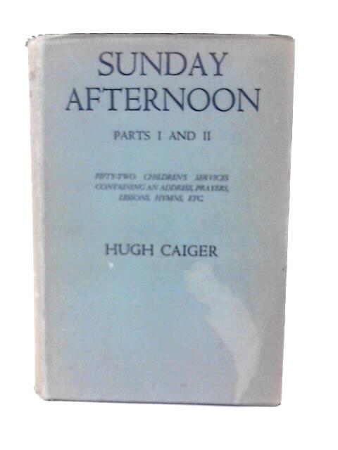 Sunday Afternoon Parts I & II By Hugh Caiger