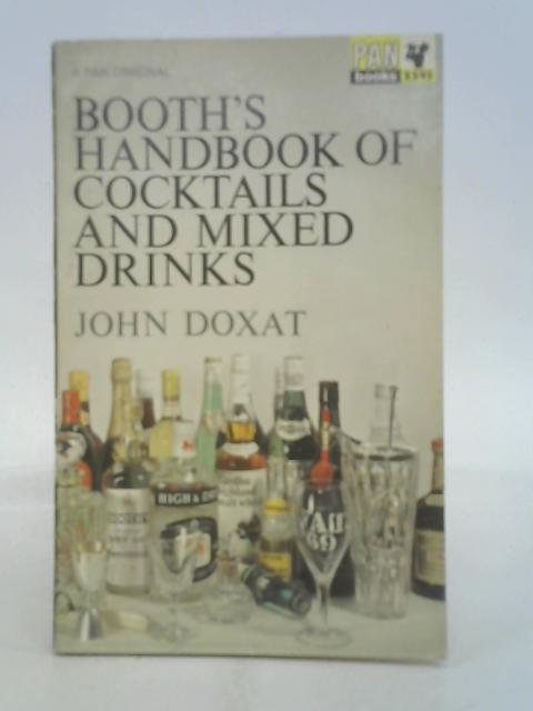 Booth's Handbook of Cocktails and Mixed Drinks von John Doxat