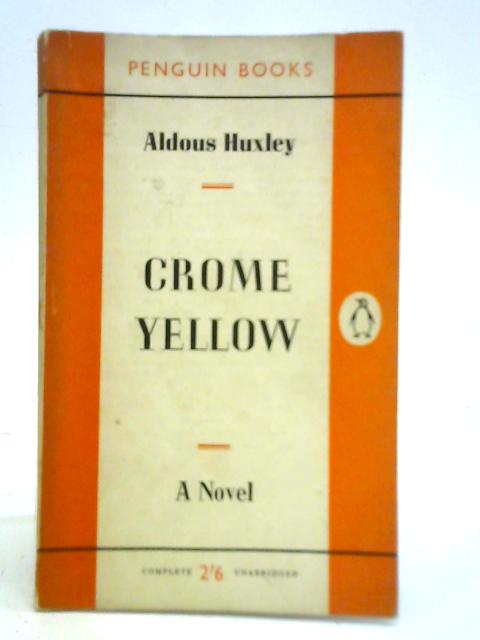 Crome Yellow By Aldous Huxley