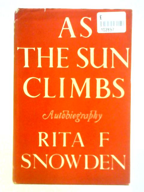 As the Sun Climbs von Rita F. Snowden