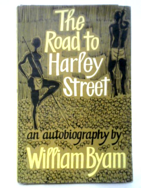 The Road to Harley Street von William Byam