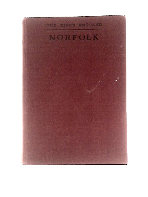 Norfolk: Green Pastures and Still Waters (the King's England) von Arthur Mee (Ed.)