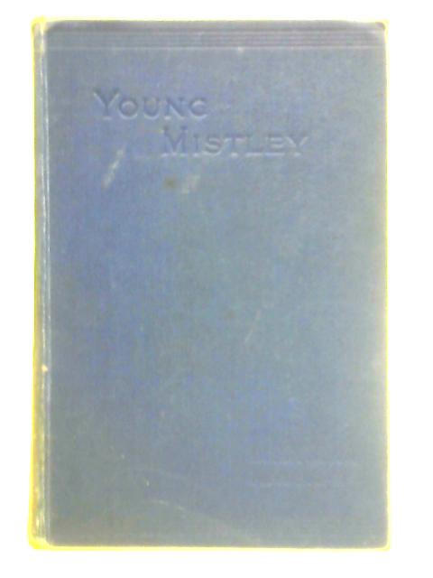 Young Mistley By Henry Seton Merriman